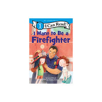 Harpercollins publishers inc I Want to Be a Firefighter (häftad, eng)