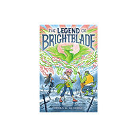 HarperCollins The Legend of Brightblade (inbunden, eng)