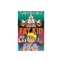 HarperCollins The Supervillain's Guide to Being a Fat Kid (inbunden, eng)