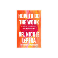 HarperCollins How to Do the Work (inbunden, eng)