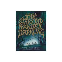 HarperCollins The Stars Did Wander Darkling (inbunden, eng)