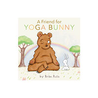 Harpercollins publishers inc A Friend for Yoga Bunny (inbunden, eng)