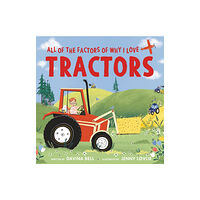 HarperCollins All of the Factors of Why I Love Tractors (inbunden, eng)