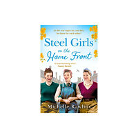 HarperCollins Publishers Steel Girls on the Home Front (häftad, eng)