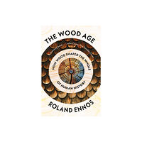 HarperCollins Publishers The Wood Age (häftad, eng)