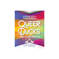 HarperCollins Queer Ducks (and Other Animals) (inbunden, eng)