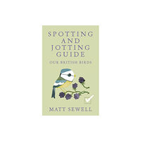 Ebury Publishing Spotting and Jotting Guide (inbunden, eng)