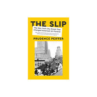 HarperCollins The Slip (inbunden, eng)