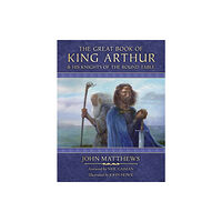 HarperCollins Publishers The Great Book of King Arthur and His Knights of the Round Table (inbunden, eng)