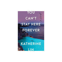 HarperCollins You Can't Stay Here Forever (inbunden, eng)