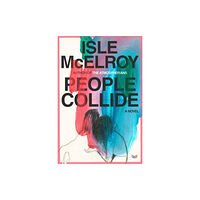 Harpercollins publishers inc People Collide (inbunden, eng)