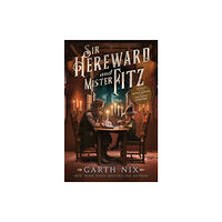 HarperCollins Sir Hereward and Mister Fitz (inbunden, eng)