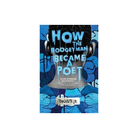 HarperCollins How the Boogeyman Became a Poet (inbunden, eng)