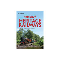 HarperCollins Publishers Britain’s Heritage Railways (häftad, eng)