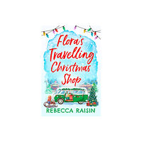 HarperCollins Publishers Flora's Travelling Christmas Shop (häftad, eng)