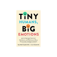 Harpercollins publishers inc Tiny Humans, Big Emotions (inbunden, eng)