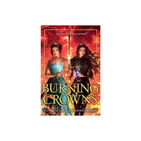 Harpercollins Childrens Books Burning Crowns (inbunden, eng)