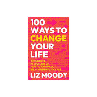 Harpercollins publishers inc 100 Ways to Change Your Life (inbunden, eng)