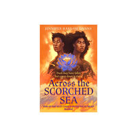 HarperCollins Publishers Across the Scorched Sea (häftad, eng)