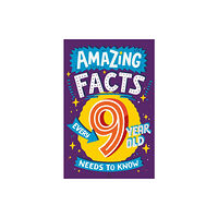 HarperCollins Publishers Amazing Facts Every 9 Year Old Needs to Know (häftad, eng)