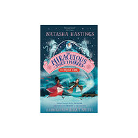 HarperCollins Publishers The Miraculous Sweetmakers: The Frost Fair (häftad, eng)