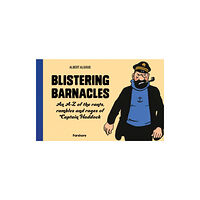 HarperCollins Publishers Blistering Barnacles: An A-Z of The Rants, Rambles and Rages of Captain Haddock (inbunden, eng)