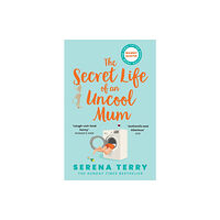 HarperCollins Publishers The Secret Life of an Uncool Mum (häftad, eng)