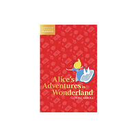HarperCollins Publishers Alice’s Adventures in Wonderland (häftad, eng)