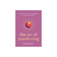 HarperCollins Publishers The Art of Manifesting (inbunden, eng)