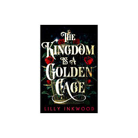 HarperCollins Publishers The Kingdom is a Golden Cage (häftad, eng)