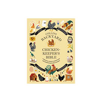 HarperCollins Publishers Collins Backyard Chicken-keeper’s Bible (inbunden, eng)
