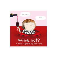 HarperCollins Publishers Wine Not? (inbunden, eng)