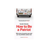 HarperCollins Publishers How to Be a Patriot (inbunden, eng)