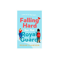HarperCollins Publishers Falling Hard for the Royal Guard (häftad, eng)