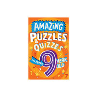 HarperCollins Publishers Amazing Puzzles and Quizzes for Every 9 Year Old (häftad, eng)