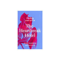 HarperCollins Publishers Finding Your Self at the Heartbreak Hotel (häftad, eng)