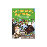 Harpercollins publishers inc Eat Your Woolly Mammoths! (inbunden, eng)