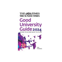 HarperCollins Publishers The Times Good University Guide 2024 (häftad, eng)