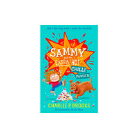 HarperCollins Publishers Sammy and the Extra-Hot Chilli Powder (häftad, eng)