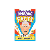 HarperCollins Publishers Amazing Facts King Charles III (häftad, eng)