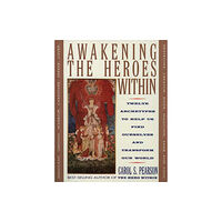 Harpercollins publishers inc Awakening the Heroes Within (häftad, eng)