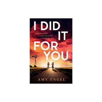 HarperCollins Publishers I Did It For You (inbunden, eng)