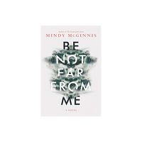 HarperCollins Be Not Far from Me (häftad, eng)
