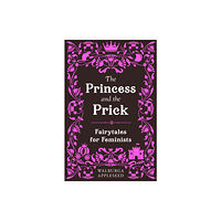 HarperCollins Publishers The Princess and the Prick (häftad, eng)