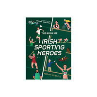 HarperCollins Publishers The Book of Irish Sporting Heroes (inbunden, eng)