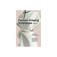 Hoaki Fashion Draping Techniques Vol. 2: A Step-by-Step Intermediate Course; Coats, Blouses, Draped Sleeves, Evening Dresses,...