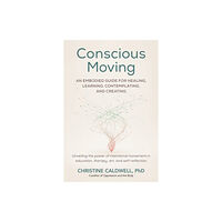 North Atlantic Books,U.S. Conscious Moving (häftad, eng)