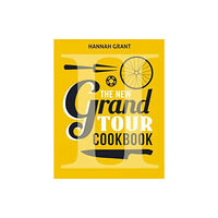 Helmin & Sorgenfri The Grand Tour Cookbook 2.0 (inbunden, eng)