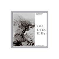 SI Publicaties BV The K98k Rifle (inbunden, eng)
