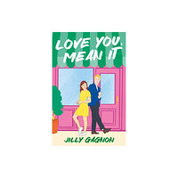 Headline Publishing Group Love You, Mean It (häftad, eng)